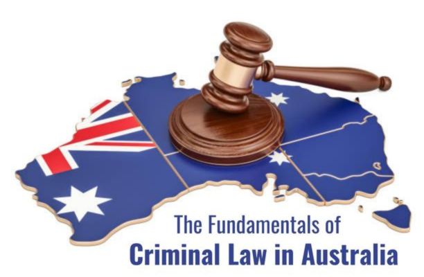 The Fundamentals of Criminal Law in Australia