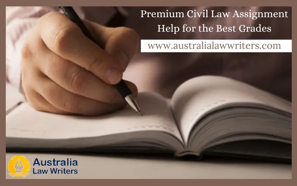 Premium Civil Law Assignment Help for the Best Grades
