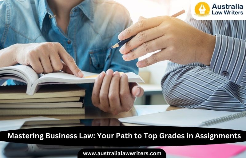 Mastering Business Law: Your Path to Top Grades in Assignments