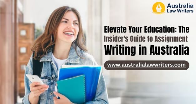Elevate Your Education: The Insider's Guide to Assignment Writing in Australia